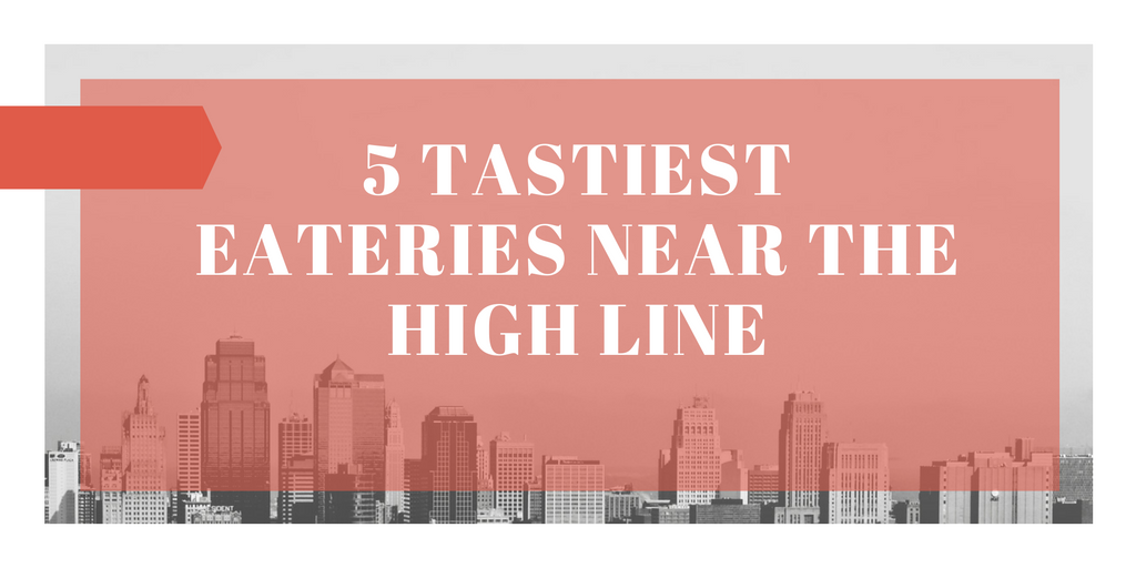 5 Tastiest Eateries Near the High Line (1)